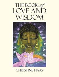 bokomslag The Book of Love and Wisdom
