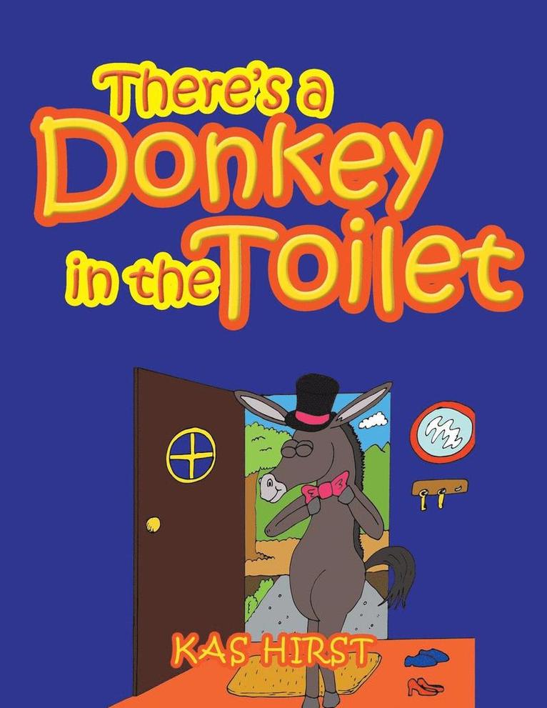There's a Donkey in the Toilet 1