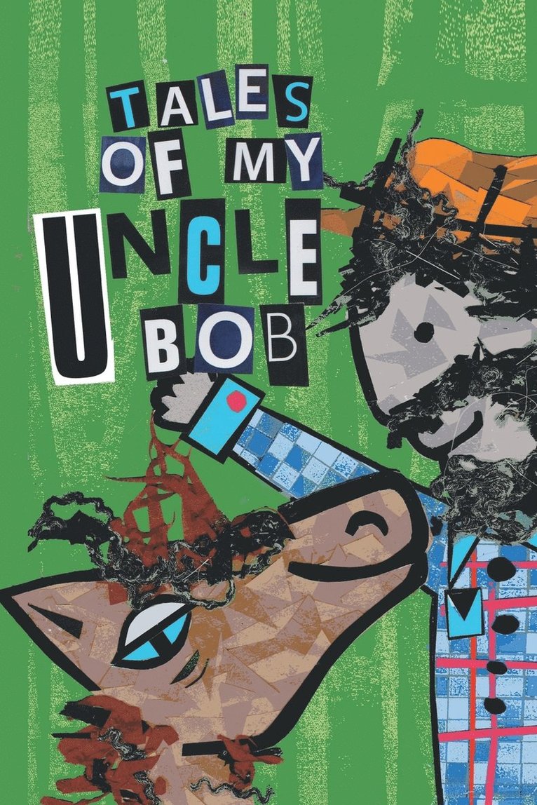 Chris Robinson - Tales of My Uncle Bob, Häftad