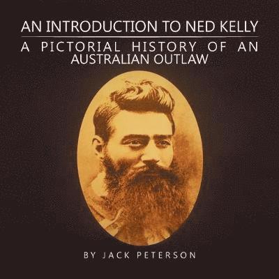 Jack Peterson - Introduction to Ned Kelly, Häftad
