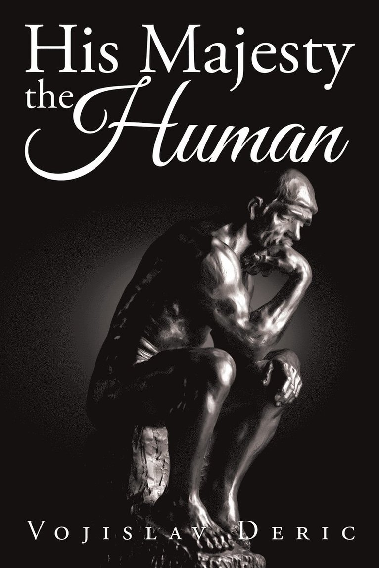 His Majesty the Human