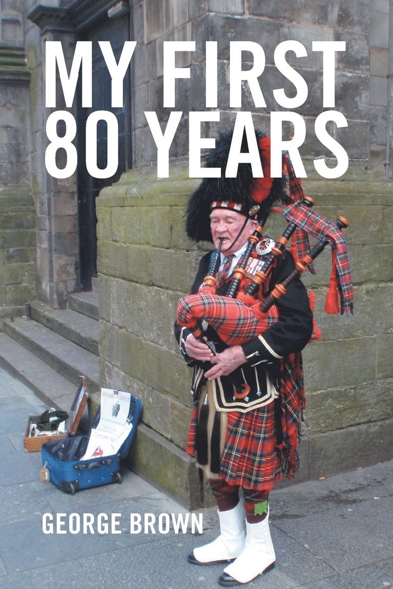 George Brown - My First 80 Years, Häftad