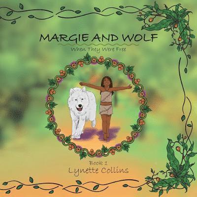 Lynette Collins - Margie and Wolf Book 1, Häftad