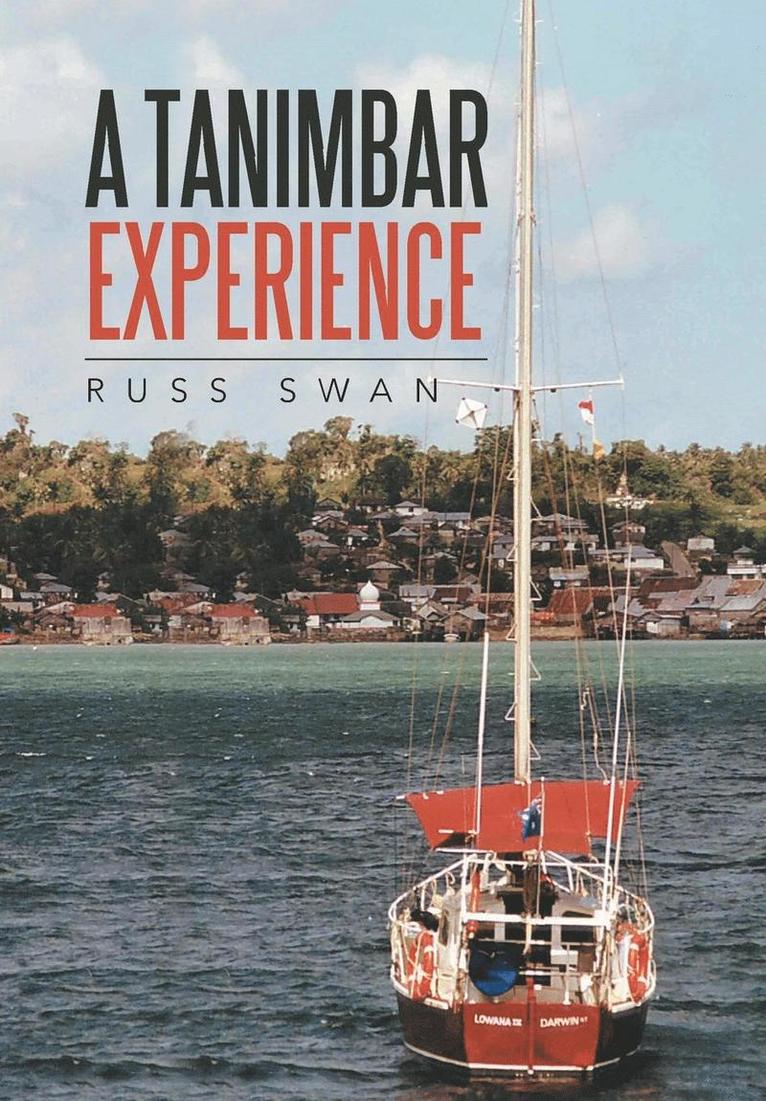 Russ Swan - Tanimbar Experience, Inbunden