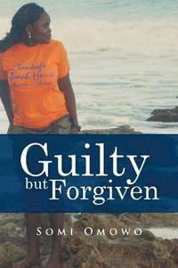 bokomslag Guilty but Forgiven
