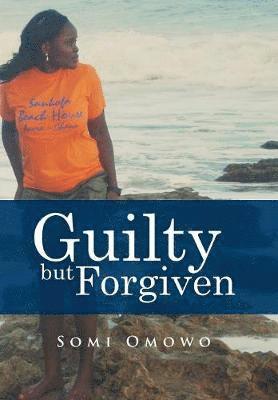 bokomslag Guilty but Forgiven