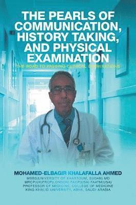 The Pearls of Communication, History Taking, and Physical Examination 1