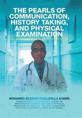 bokomslag The Pearls of Communication, History Taking, and Physical Examination