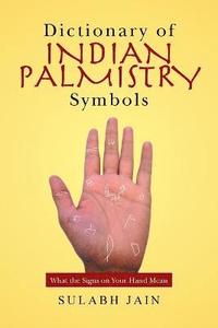 bokomslag Dictionary of Indian Palmistry Symbols