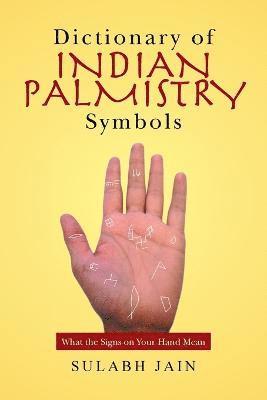 bokomslag Dictionary of Indian Palmistry Symbols