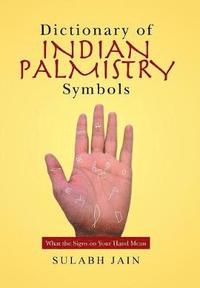 bokomslag Dictionary of Indian Palmistry Symbols