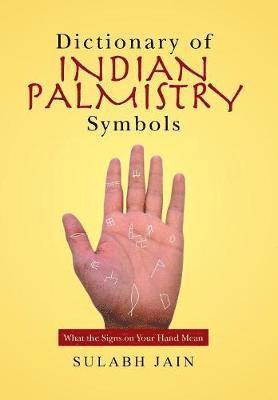 Dictionary of Indian Palmistry Symbols 1