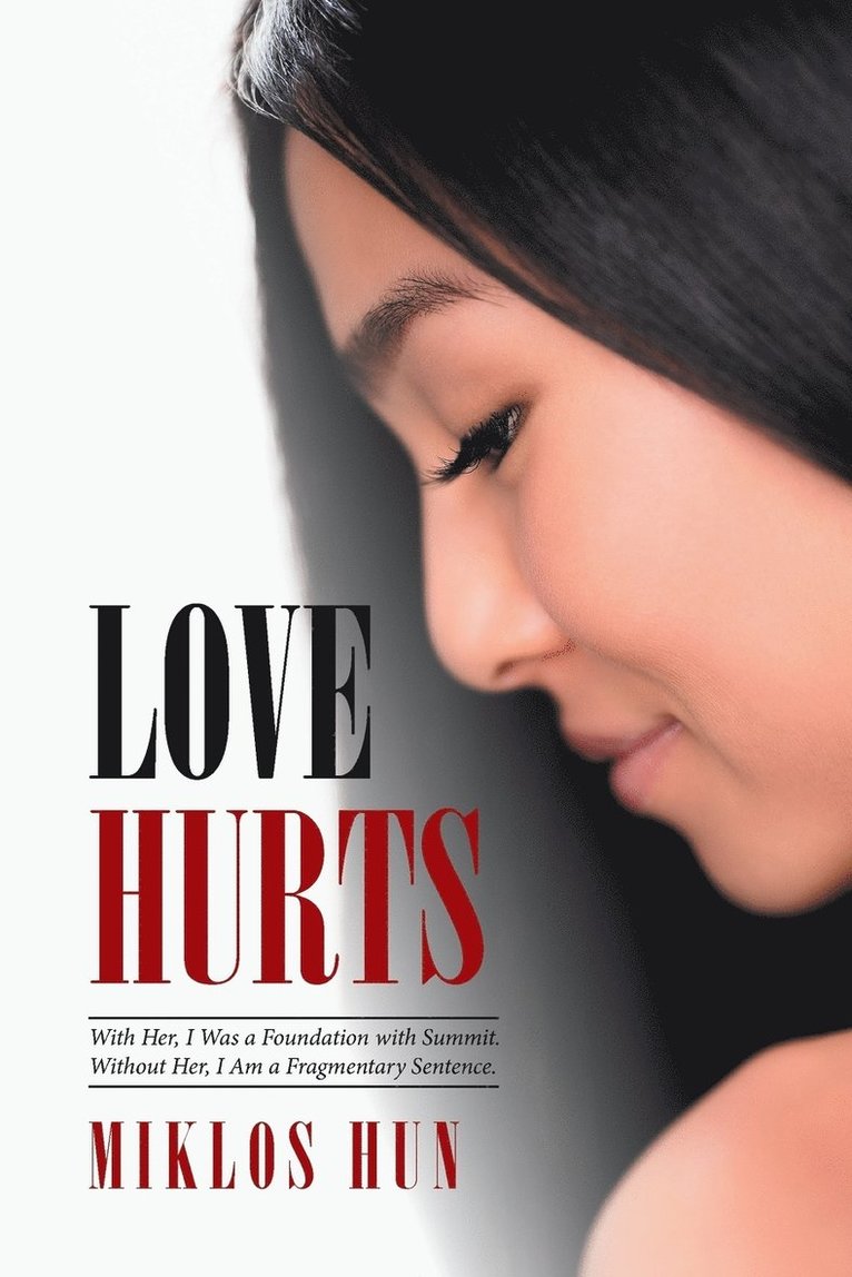 Miklos Hun - Love Hurts, Häftad