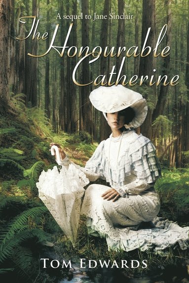 Tom Edwards - Honourable Catherine, Häftad