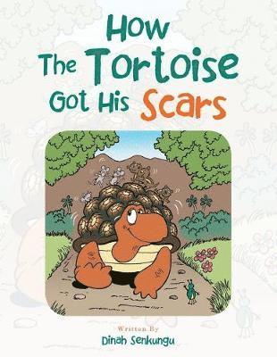 bokomslag How the Tortoise Got His Scars