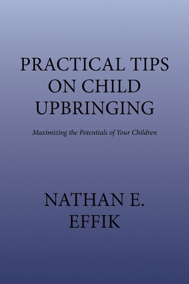 bokomslag Practical Tips on Child Upbringing