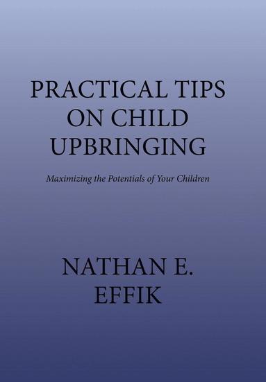 bokomslag Practical Tips on Child Upbringing