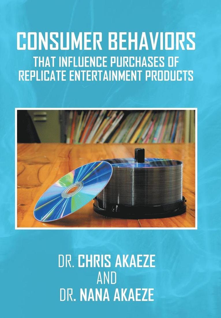Consumer Behaviors That Influence Purchases of Replicate Entertainment Products 1