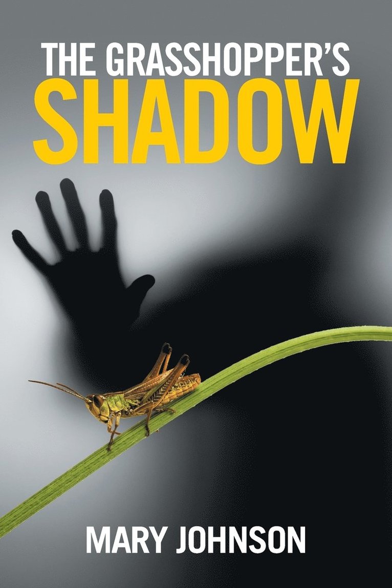Mary Johnson - Grasshopper's Shadow, Häftad