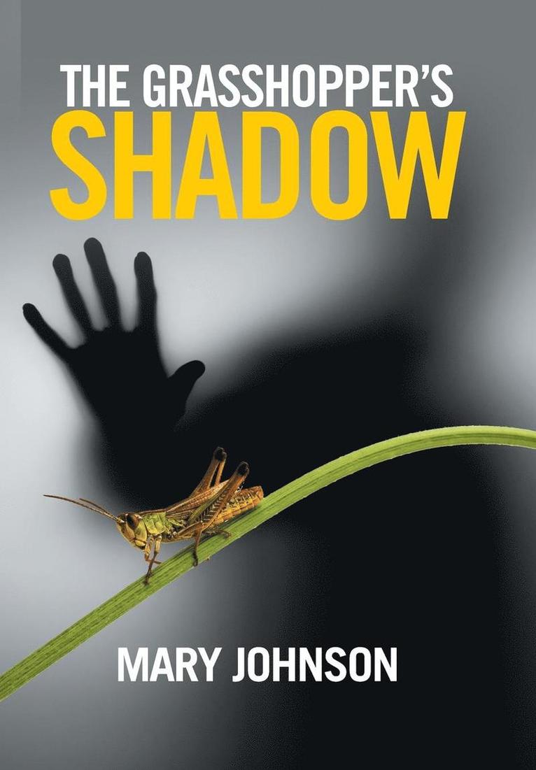 The Grasshopper's Shadow 1