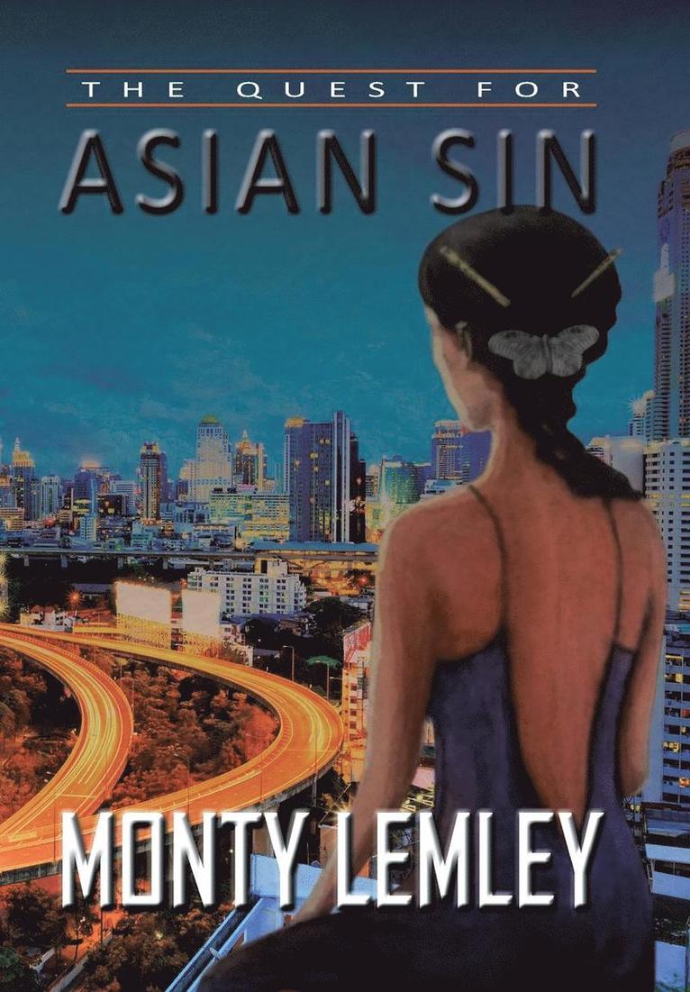 Monty Lemley - Quest for Asian Sin, Inbunden
