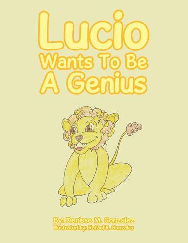 bokomslag Lucio Wants to Be a Genius