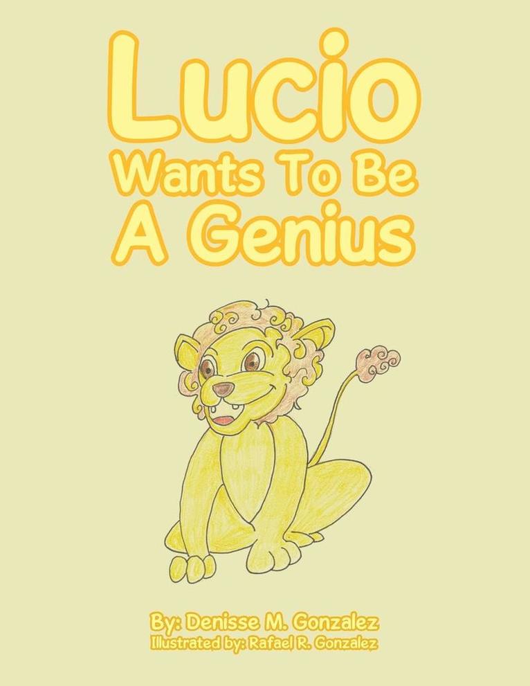 Lucio Wants to Be a Genius 1