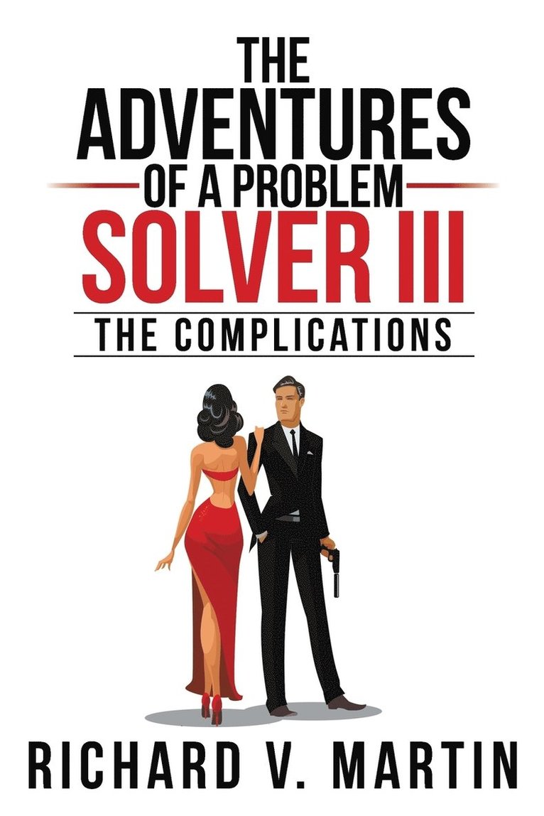Adventures of a Problem Solver III