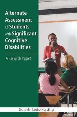 Alternate Assessment Of Students with Significant Cognitive Disabilities 1