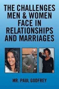 bokomslag The Challenges Men & Women face in Relationships and Marriages.