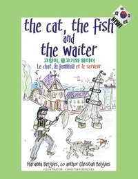 bokomslag The Cat, the Fish and the Waiter (Korean Edition)
