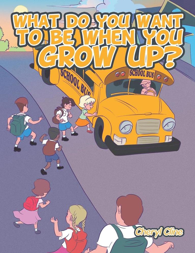 What do you want to be when you grow up? 1