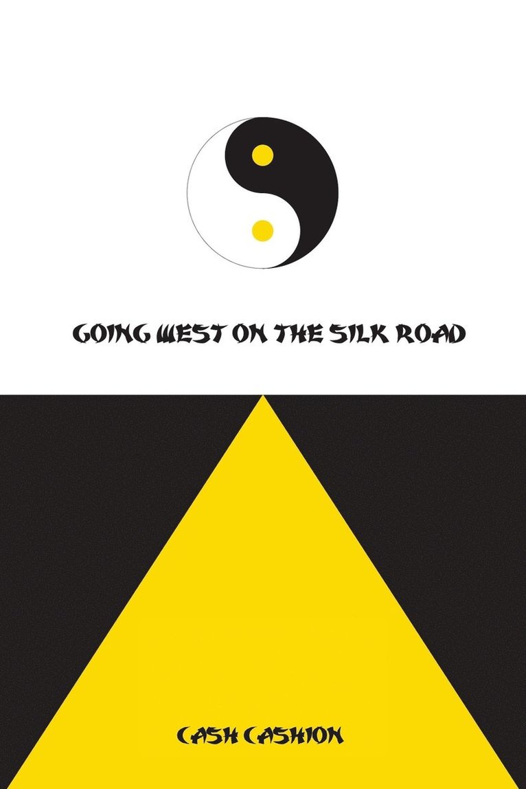 Going West on the Silk Road 1