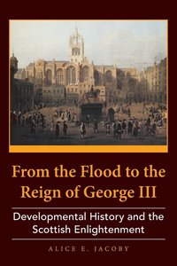 bokomslag From the Flood to the Reign of George III