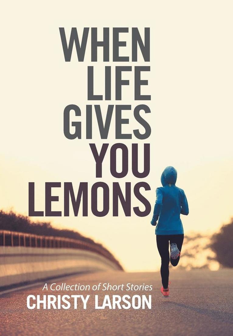 When Life Gives You Lemons 1