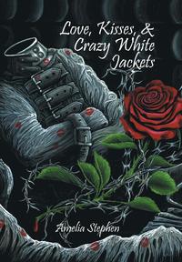 bokomslag Love, Kisses, & Crazy White Jackets