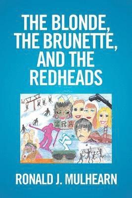 bokomslag Blonde, the Brunette, and the RedHeads