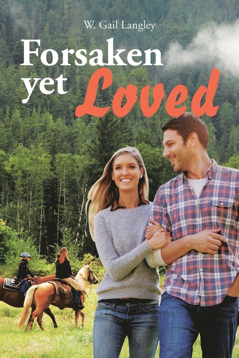 Forsaken Yet Loved 1