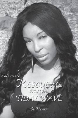bokomslag Rescue Me from the Tidal Wave