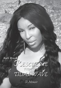 bokomslag Rescue Me from the Tidal Wave