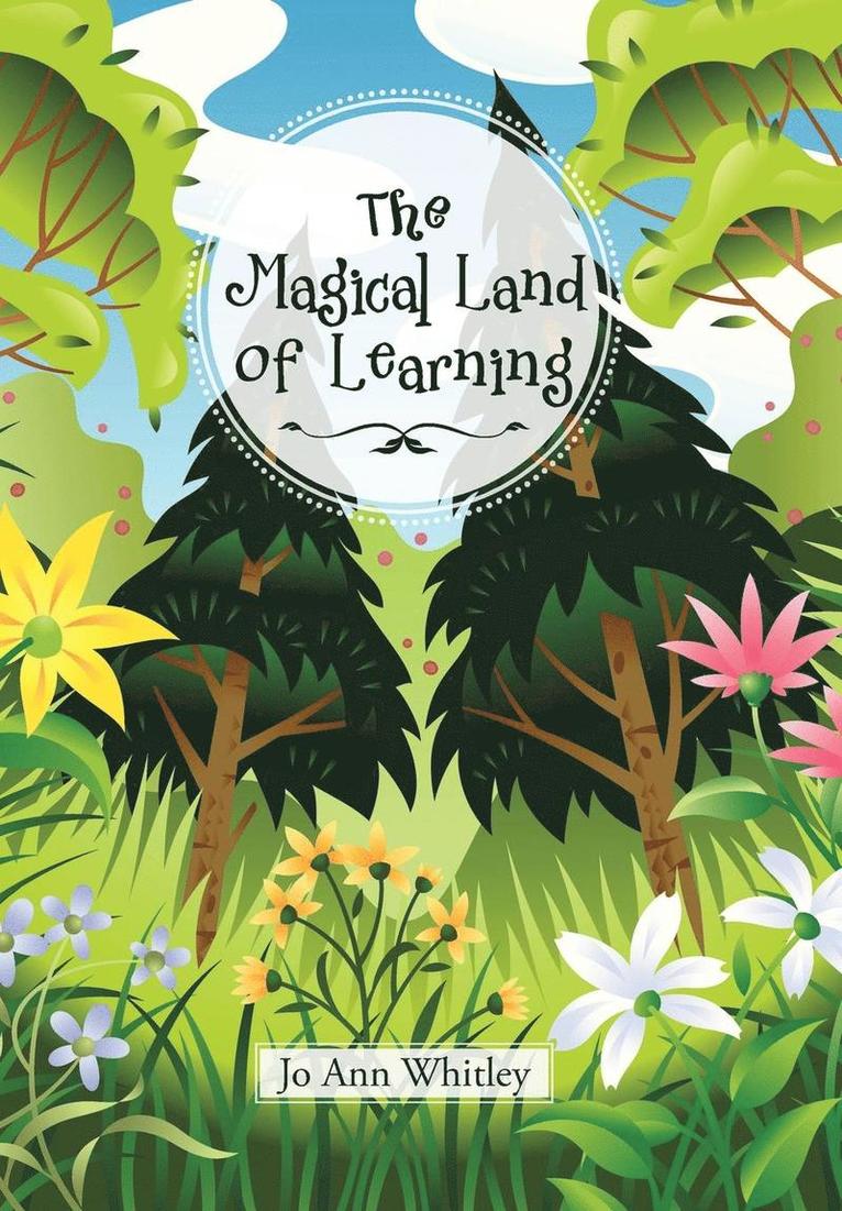 Jo Ann Whitley - Magical Land of Learning, Inbunden