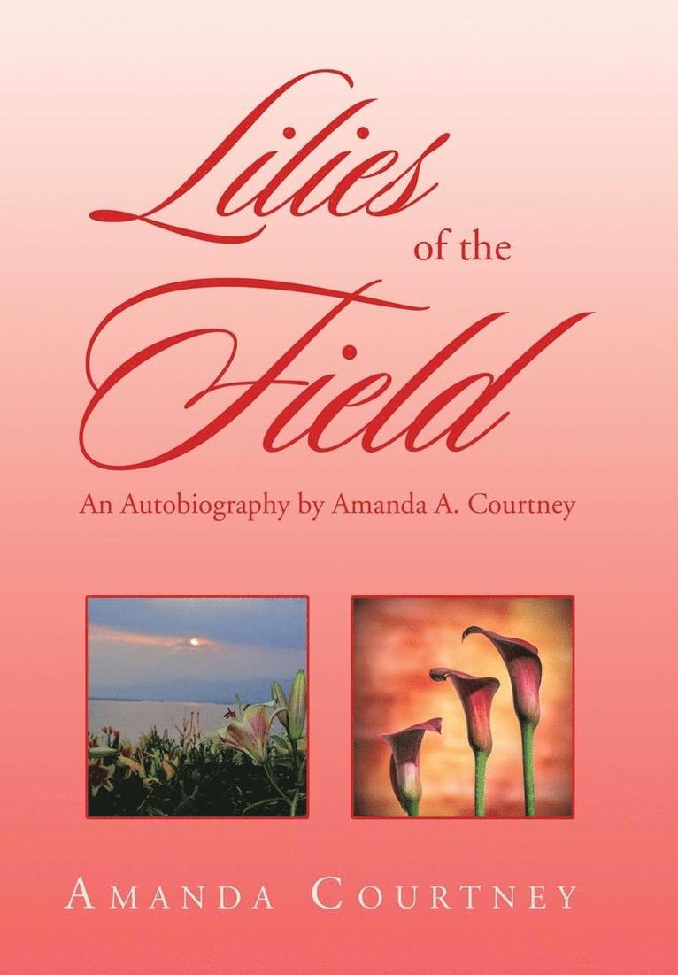 Lilies of the Field 1