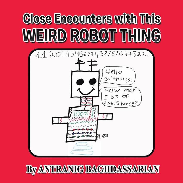 Antranig Baghdassarian - Close Encounters with This Weird Robot Thing, Häftad