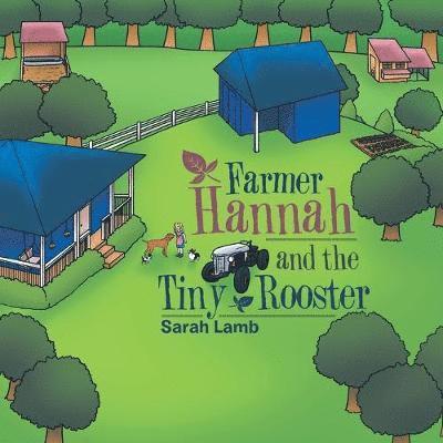 Farmer Hannah and the Tiny Rooster 1