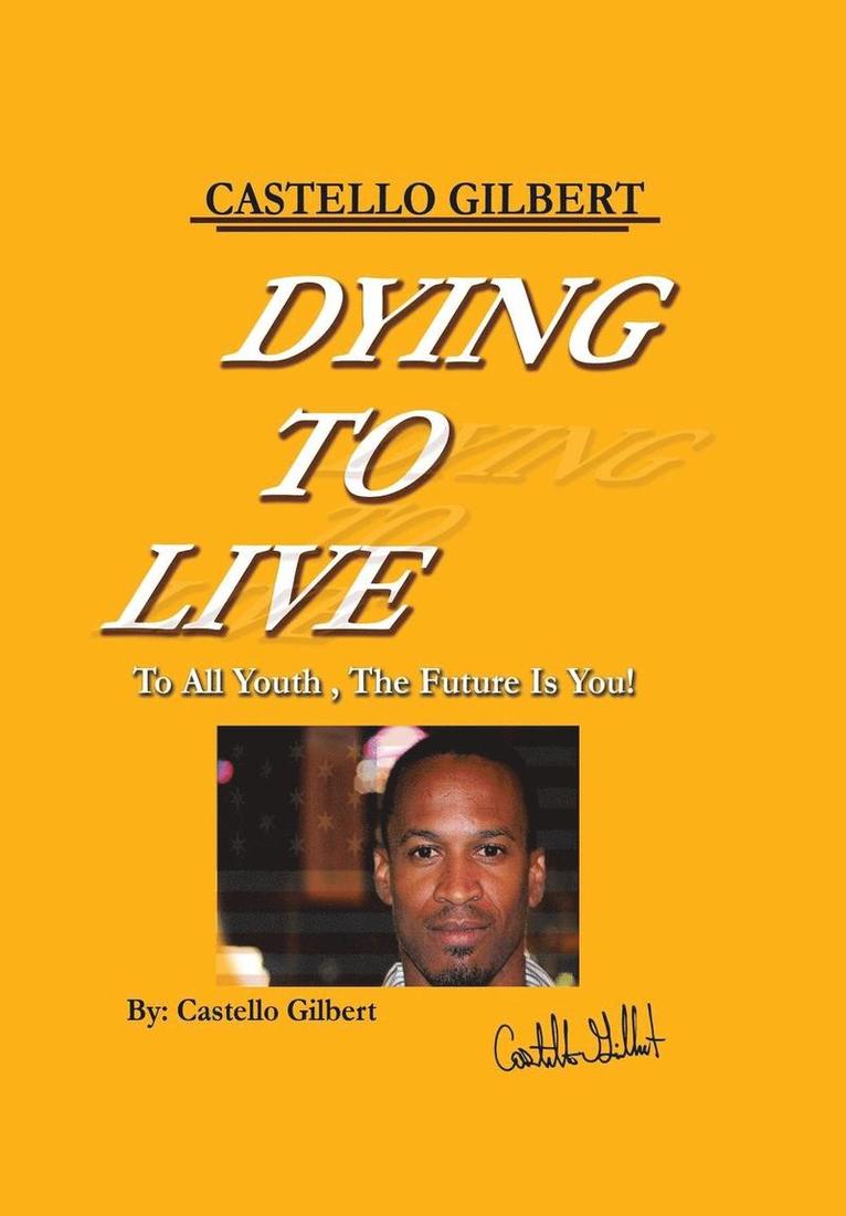 Dying to Live 1