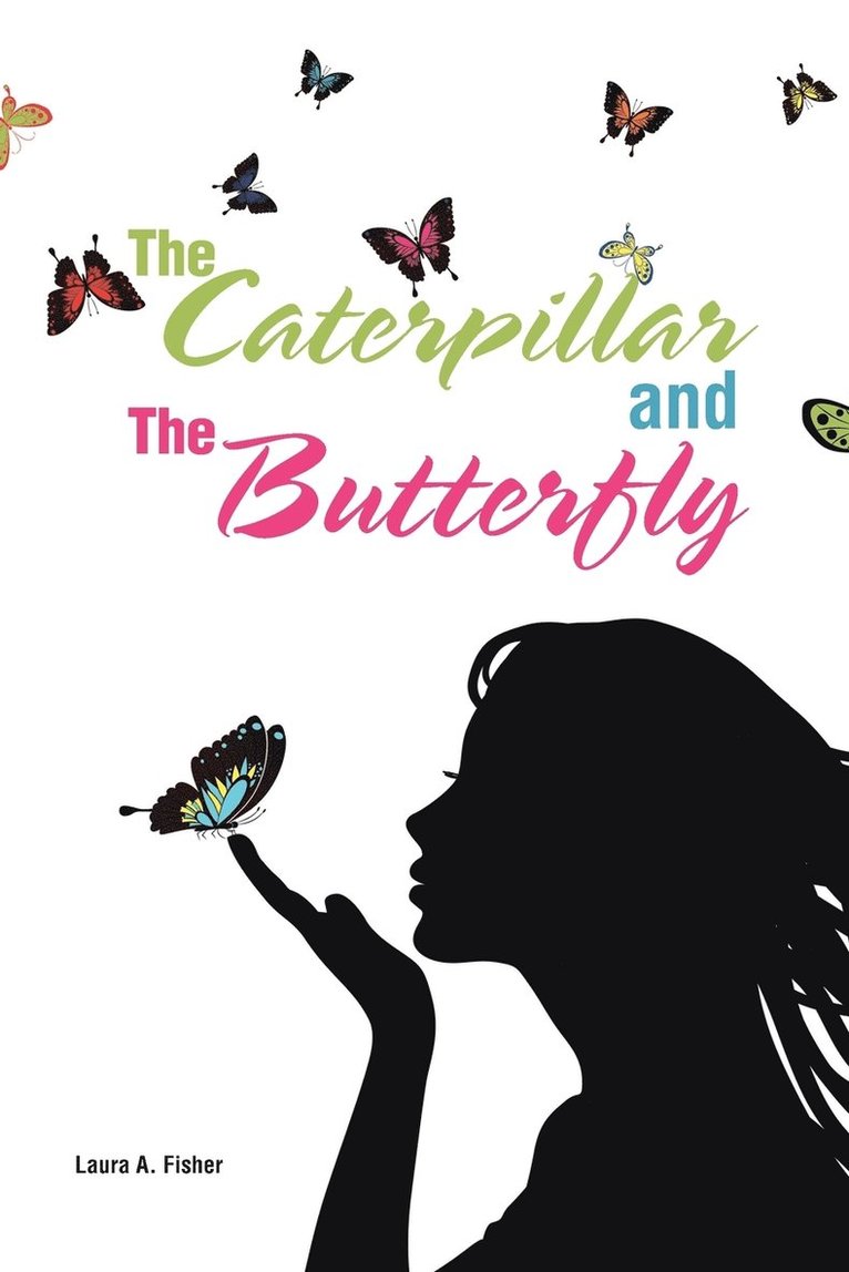 The Caterpillar and the Butterfly 1