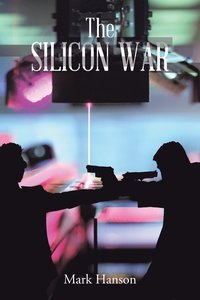 bokomslag The Silicon War