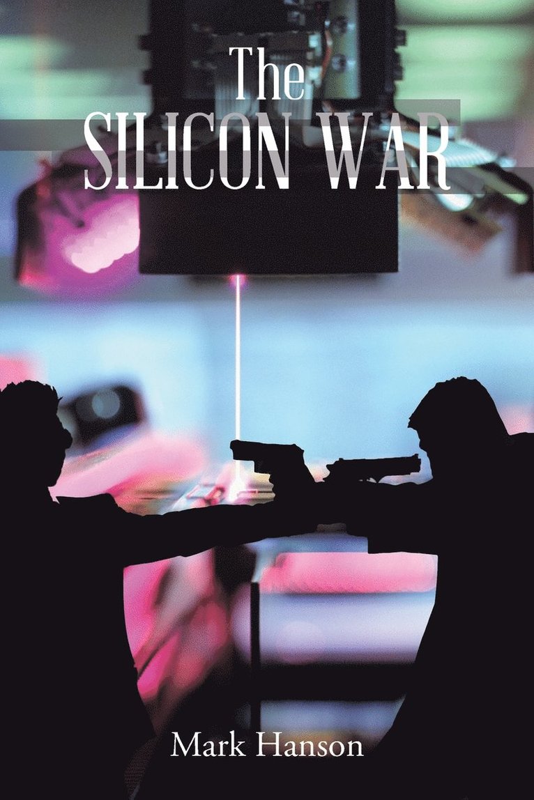 The Silicon War 1