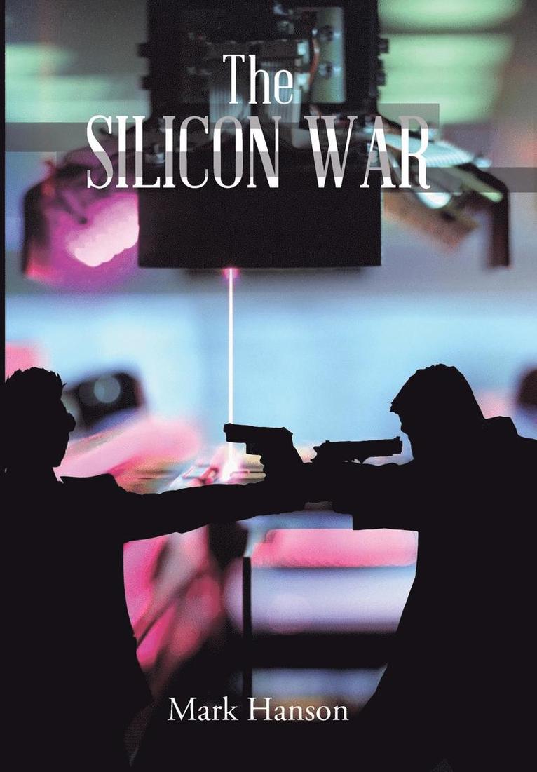 The Silicon War 1