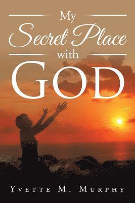 My Secret Place with God 1